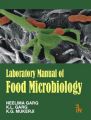 Laboratory Manual of Food Microbiology: Book by Neelima Garg