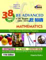 38 Years IIT-JEE Advanced + 14 yrs JEE Main Topic-wise Solved Paper MATHEMATICS 11th Edition: Book by Mamta Batra
