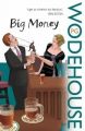 Big Money: Book by P. G. Wodehouse