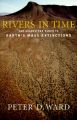 Rivers in Time: The Search for Clues to Earth's Mass Extinctions: Book by Peter Douglas Ward