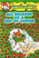 All Because of a Cup of Coffee: Book by Geronimo Stilton