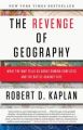 The Revenge of Geography: Book by Robert D. Kaplan