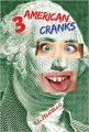 3 American Cranks: A Satire in Three Voices: Book by R L Feliciello