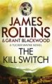 The Kill Switch: Book by James Rollins