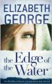 The Edge of the Water : Book by Elizabeth George