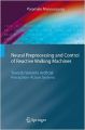 Neural Preprocessing and Control of Reactive Walking Machines: Towards Versatile Artificial Perception-action Systems: Book by Poramate Manoonpong