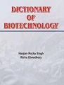 Dictionary of Biotechnology: Book by Er. Haojam Rocky Singh, Richa Chowdhary 