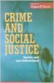 Crime and Social JusticeSociety and Law Enforcement, 417pp, 2002 (English) 01 Edition (Paperback): Book by Eugene Dsouza