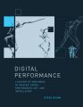 Digital Performance: A History of New Media in Theater, Dance, Performance Art, and Installation: Book by Steve Dixon