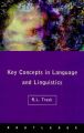 Key Concepts In Language & Linguistics: Book by Trask