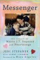 Messenger: The Legacy of Mattie J.T. Stepanek and Heartsongs: Book by Jeni Stepanek