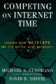 Competing On Internet Time: Lessons from Netscape & Its Battle with Microsoft: Book by Michael A. Cusumano