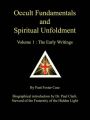 Occult Fundamentals and Spiritual Unfoldment - Volume 1: The Early Writings: Book by Paul Foster Case