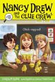Nancy Drew and the Clue Crew: No. 13: Chick-napped!: Book by Carolyn Keene