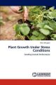 Plant Growth Under Stress Conditions: Book by Renu Dhupper