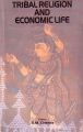 Tribal Religion and Economic Life: Book by Ed. Channa, S. M.