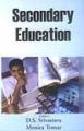 Secondary Education: Book by Monica Tomar D.S. Srivastava