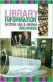 LIBRARY INFORMATION SYSTEMS AND E-JOURNAL ARCHIVING (English) (Hardcover): Book by BAGLEY STEINFELD