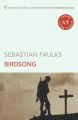 Birdsong : Book by Sebastian Faulks