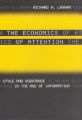 The Economics of Attention: Style and Substance in the Age of Information: Book by Richard A. Lanham