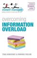 Overcoming Information Overload: Book by Tina Konstant