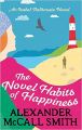 The Novel Habits of Happiness (English) (Paperback): Book by Alexander McCall Smith