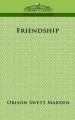 Friendship: Book by Orison, Swett Marden