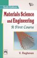 MATERIALS SCIENCE AND ENGINEERING : A First Course: Book by RAGHAVAN V.