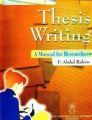 Thesis Writing: Manual for All Researchers: Book by Abdul Rahim