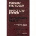 Marriage Breakdown and Divorce Law Reforms in Contemporary Society: A Comparative Study of USA, UK and India: Book by  S. Jaffer Hussain 
