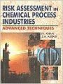 Risk Assessment in Chemical Process Industries (English) (Hardcover): Book by F. I. Khan
