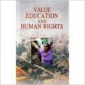 Value education and human rights 01 Edition (Paperback): Book by R. P. Shukla