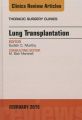 Lung Transplantation, an Issue of Thoracic Surgery Clinics: Book by Sudish Murthy