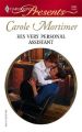 His Very Personal Assistant: Book by Carole Mortimer