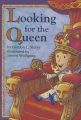Looking for the Queen: Book by Gordon L Storey