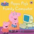 Peppa Pig: Peppa Pig's Family Computer: Book by NA