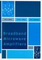 Broadband Microwave Amplifiers: Book by Bal S. Virdee