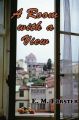 A Room with a View: Book by E. M. Forster