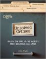 Unsolved Crimes: Follow the Trail of the World\'s Most Notorious Cases (English) (Paperback)