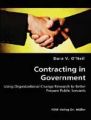 Contracting in Government - Using Organizational Change Research to Better Prepare Public Servants: Book by Dara V. O'Neil