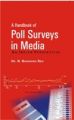 A Handbook of Poll Sureys In Media: An Indian Perspective: Book by Dr. N. Bhaskara Rao