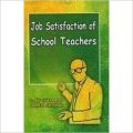 Job Satisfaction Of School Teachers (English) 01 Edition (Paperback): Book by Damera Sridhar D Bhaskara Rao