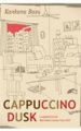 Cappucino Dusk: Book by Kankana Basu