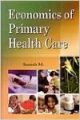 Economics of Primary Health Care 01 Edition: Book by Suresh M.