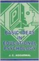 Basic Ideas in Educational Psychology: Book by J. C. Aggarwal