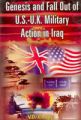 Genesis And Fall Out of U.S.-U.K. Military Action In Iraq: Book by V. D. Chopra