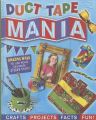 Duct Tape Mania: Book by Amanda Formaro