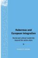 Habermas and European Integration: Social and Cultural Modernity Beyond the Nation State: Book by Shivdeep Singh Grewal