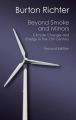 Beyond Smoke and Mirrors: Climate Change and Energy in the 21st Century (English) (Paperback): Book by Richter Dr Burton Richter