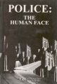 Police: The Human Face: Book by S.C. Dikshit